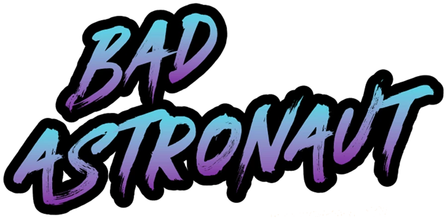 Bad Astronaut